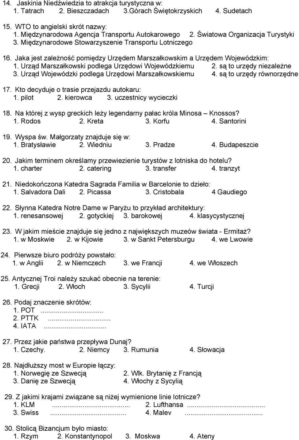 Jaka jest zależność pomiędzy Urzędem Marszałkowskim a Urzędem Wojewódzkim: 1. Urząd Marszałkowski podlega Urzędowi Wojewódzkiemu 2. są to urzędy niezależne 3.