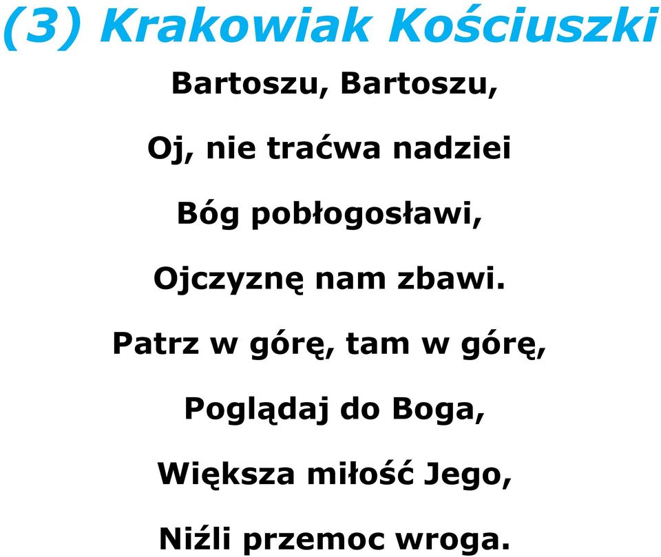 Ojczyznę nam zbawi.