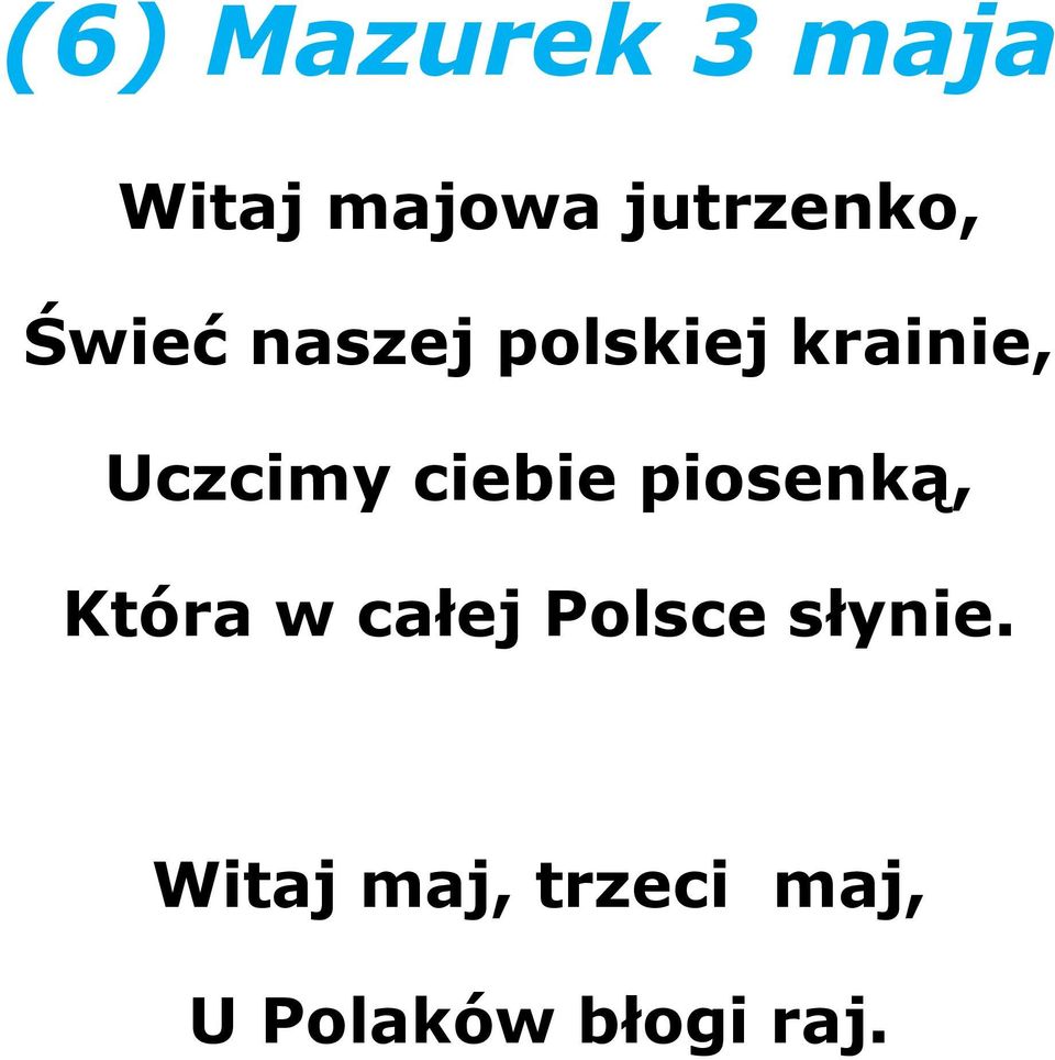 ciebie piosenką, Która w całej Polsce