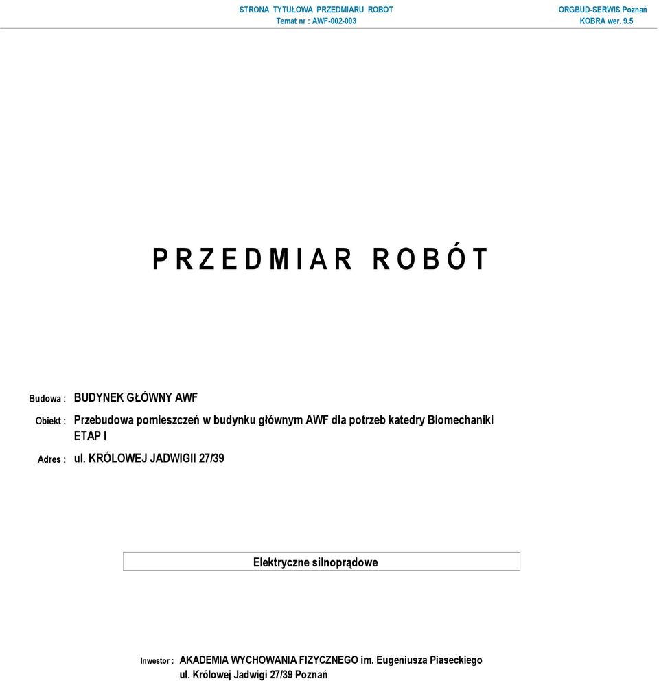 katedry Biomechaniki ETAP I Adres : ul.