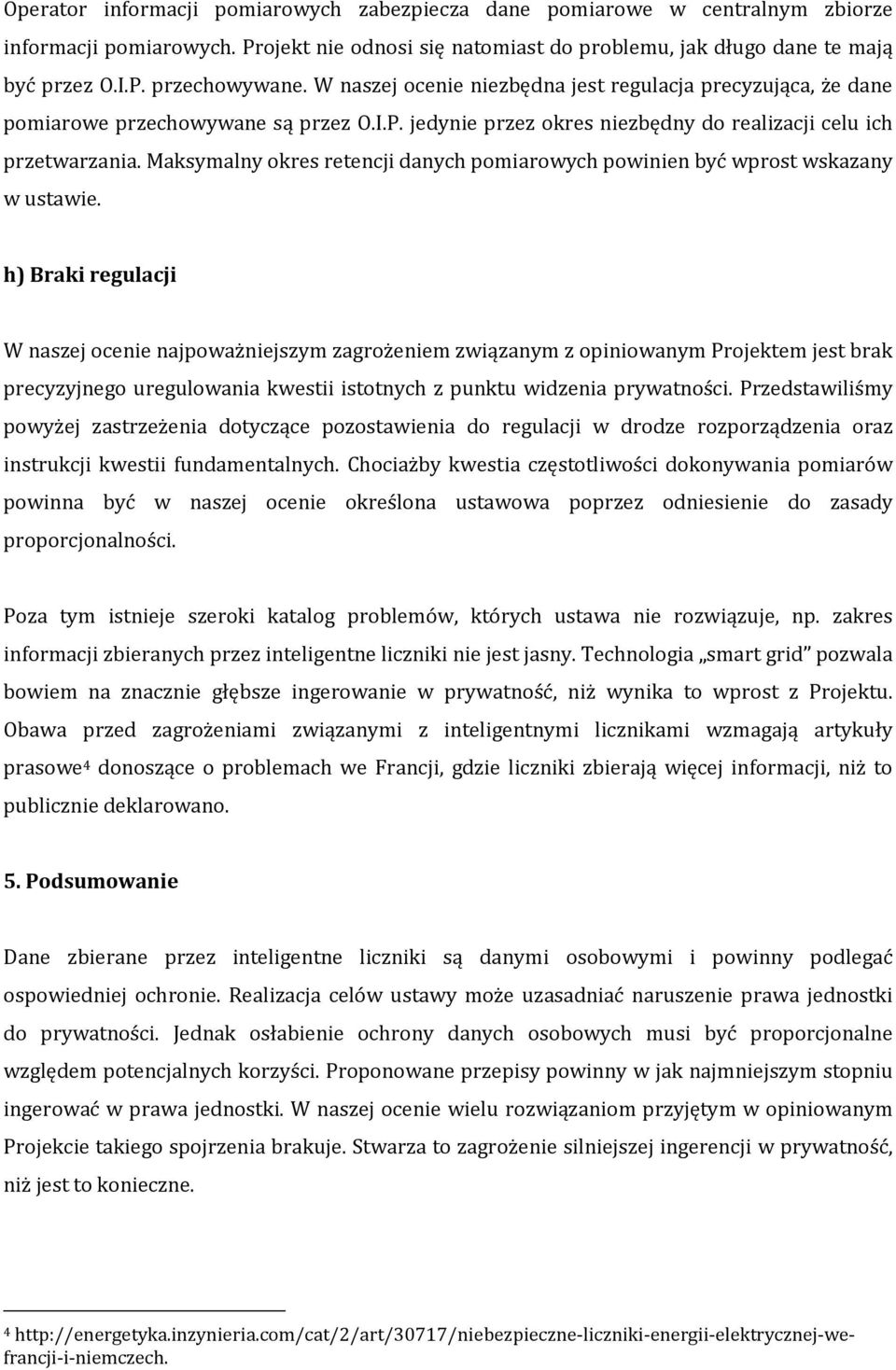 Maksymalny okres retencji danych pomiarowych powinien być wprost wskazany w ustawie.