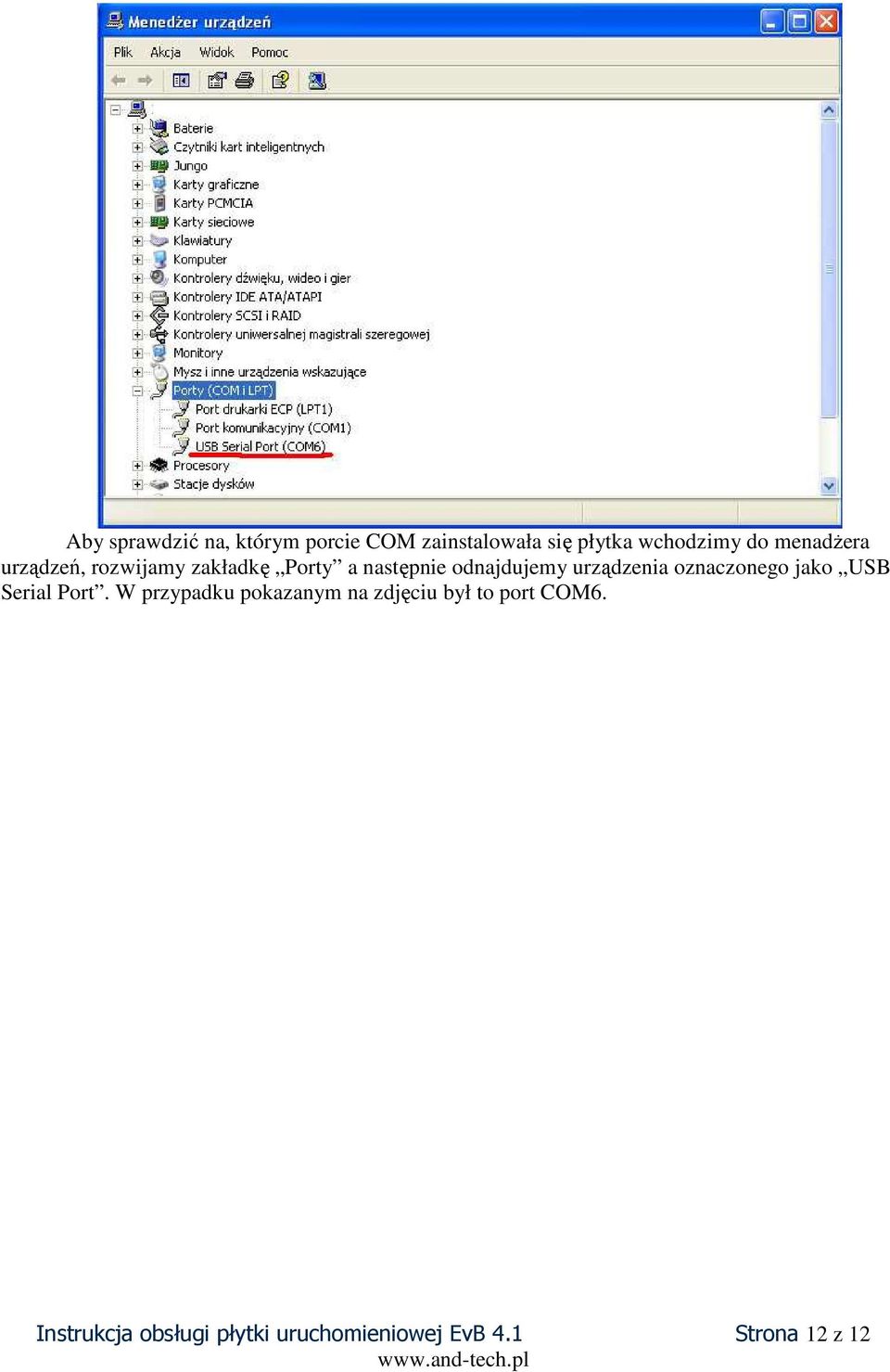 urządzenia oznaczonego jako USB Serial Port.
