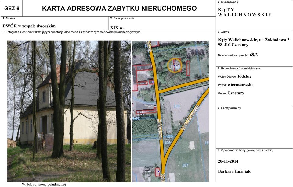 Fotografia z opisem wskazującym orientację albo mapa z zaznaczonym stanowiskiem archeologicznym 4. Adres Kąty Walichnowskie, ul.