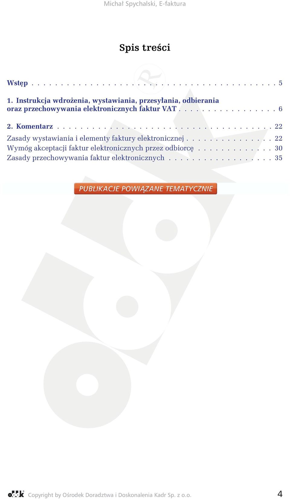 Komentarz..................................... 22 Zasady wystawiania i elementy faktury elektronicznej.