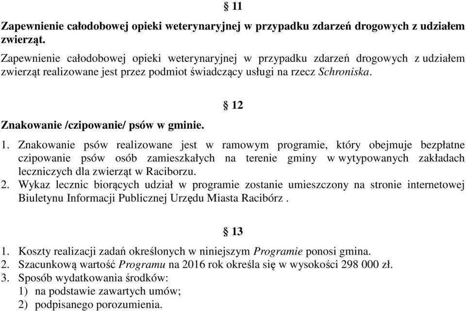 Znakowanie /czipowanie/ psów w gminie. 12 1.