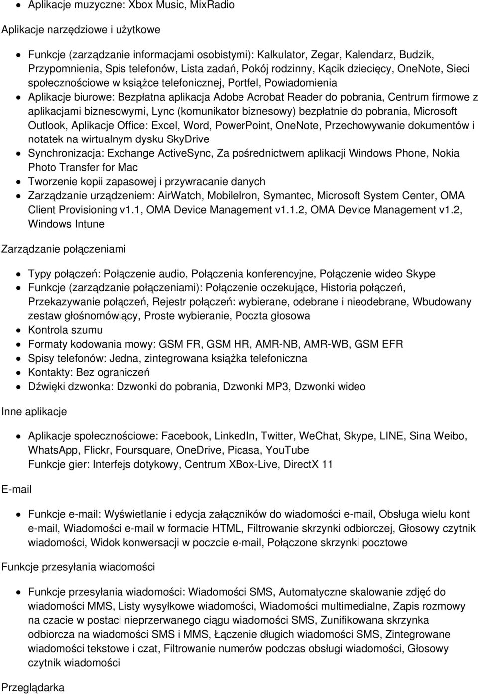 firmowe z aplikacjami biznesowymi, Lync (komunikator biznesowy) bezpłatnie do pobrania, Microsoft Outlook, Aplikacje Office: Excel, Word, PowerPoint, OneNote, Przechowywanie dokumentów i notatek na