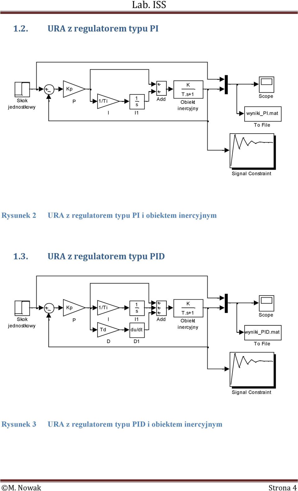 mat To File Signal Constraint Rysunek 2 URA z regulatorem typu PI i obiektem inercyjnym.3.