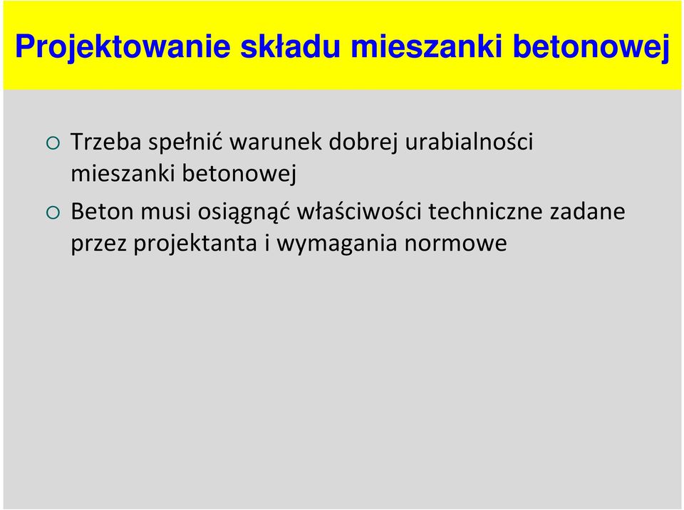 betonowej Beton musi osiągnąć właściwości