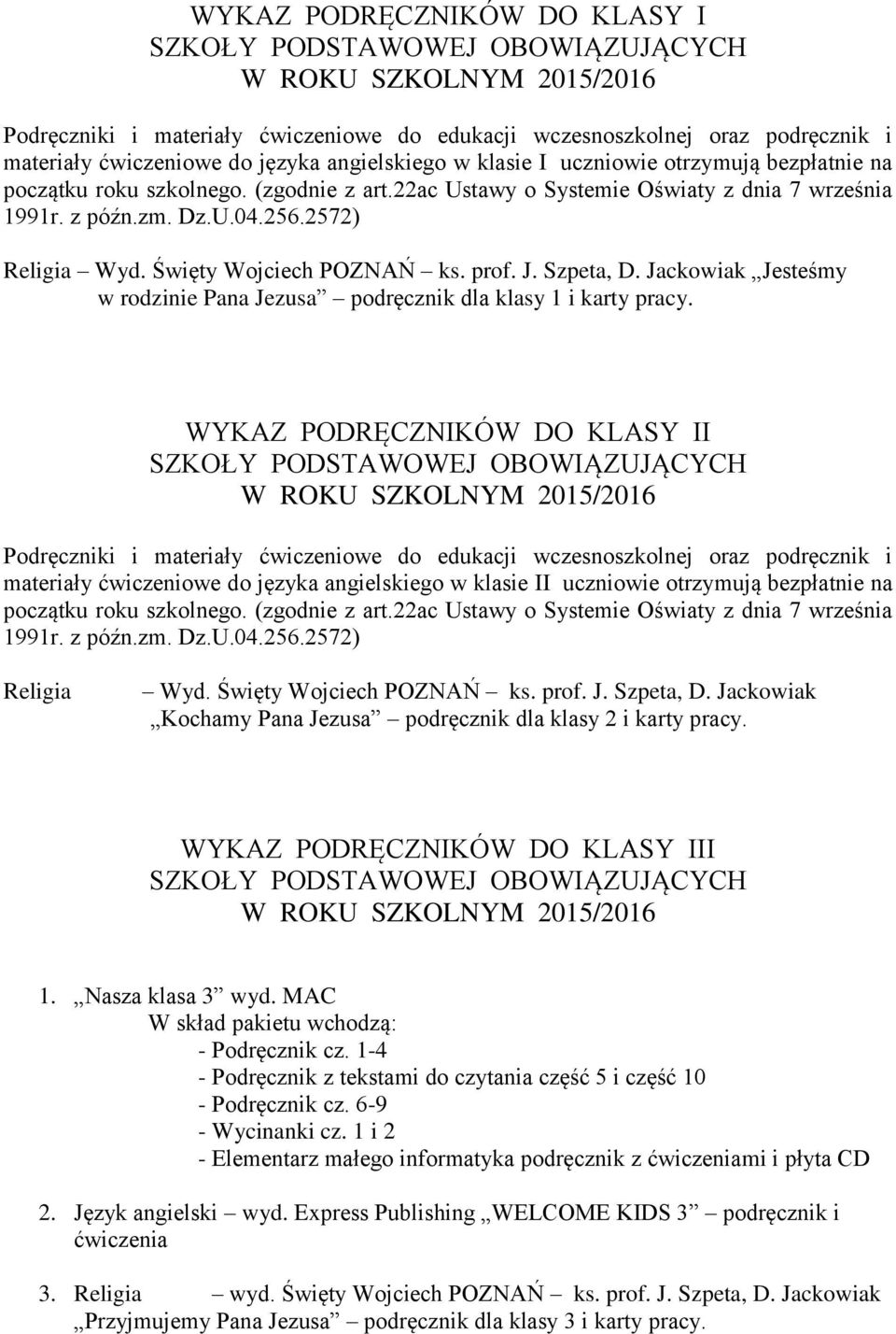 Jackowiak Jesteśmy w rodzinie Pana Jezusa podręcznik dla klasy 1 i karty pracy.