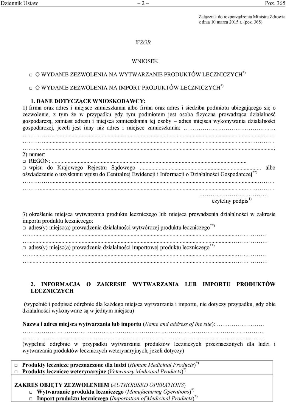 DANE DOTYCZĄCE WNIOSKODAWCY: 1) firma oraz adres i miejsce zamieszkania albo firma oraz adres i siedziba podmiotu ubiegającego się o zezwolenie, z tym że w przypadku gdy tym podmiotem jest osoba