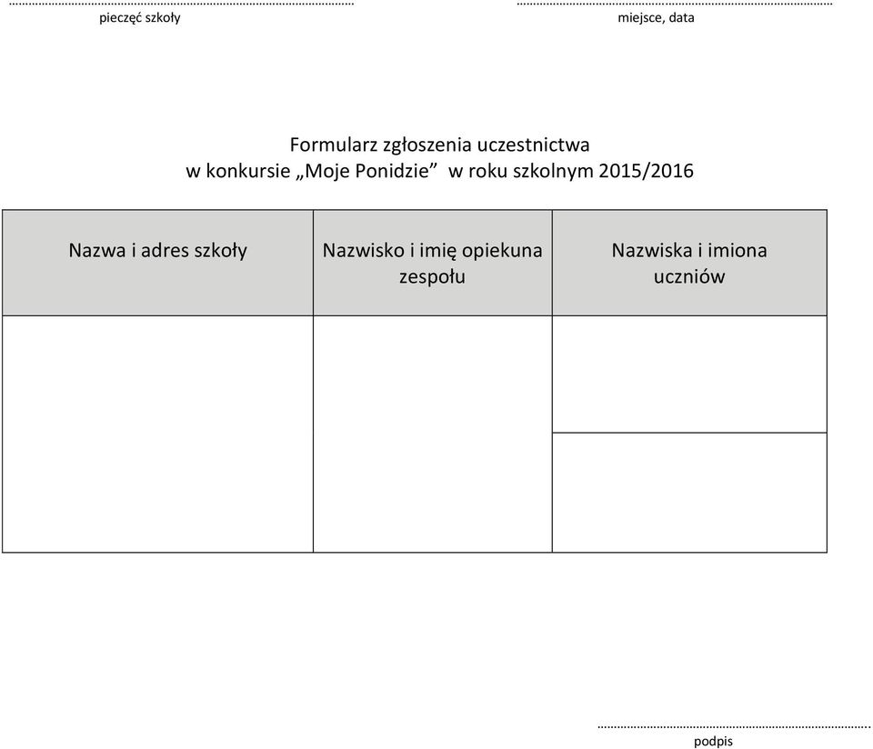 szkolnym 2015/2016 Nazwa i adres szkoły Nazwisko i