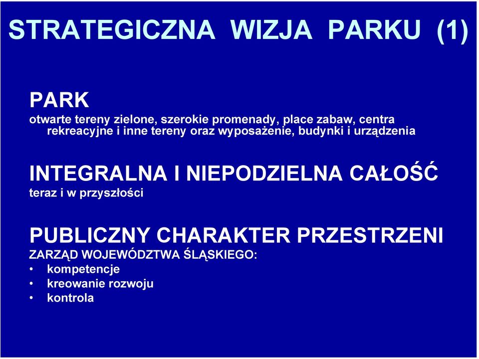 urządzenia INTEGRALNA I NIEPODZIELNA CAŁOŚĆ teraz i w przyszłości PUBLICZNY