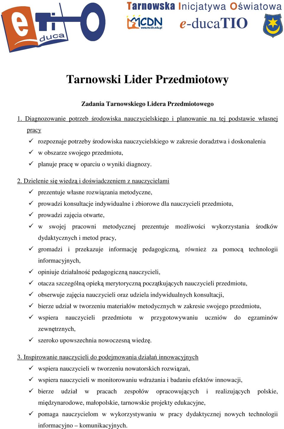 przedmiotu, planuje pracę w oparciu o wyniki diagnozy. 2.