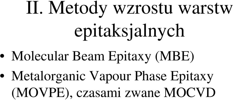 Epitaxy (MBE) Metalorganic