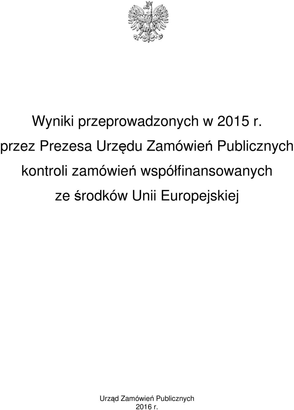 kontroli zamówień współfinansowanych ze