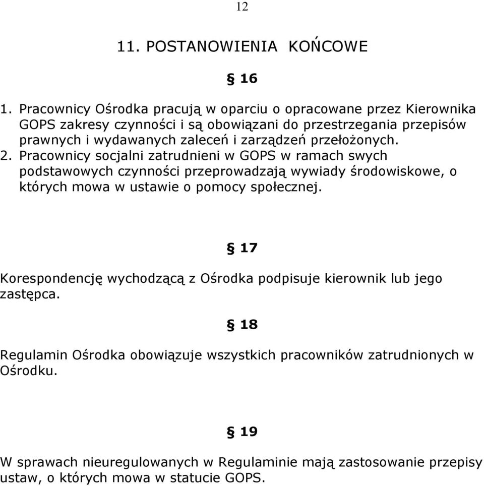 i zarządzeń przełożonych. 2.
