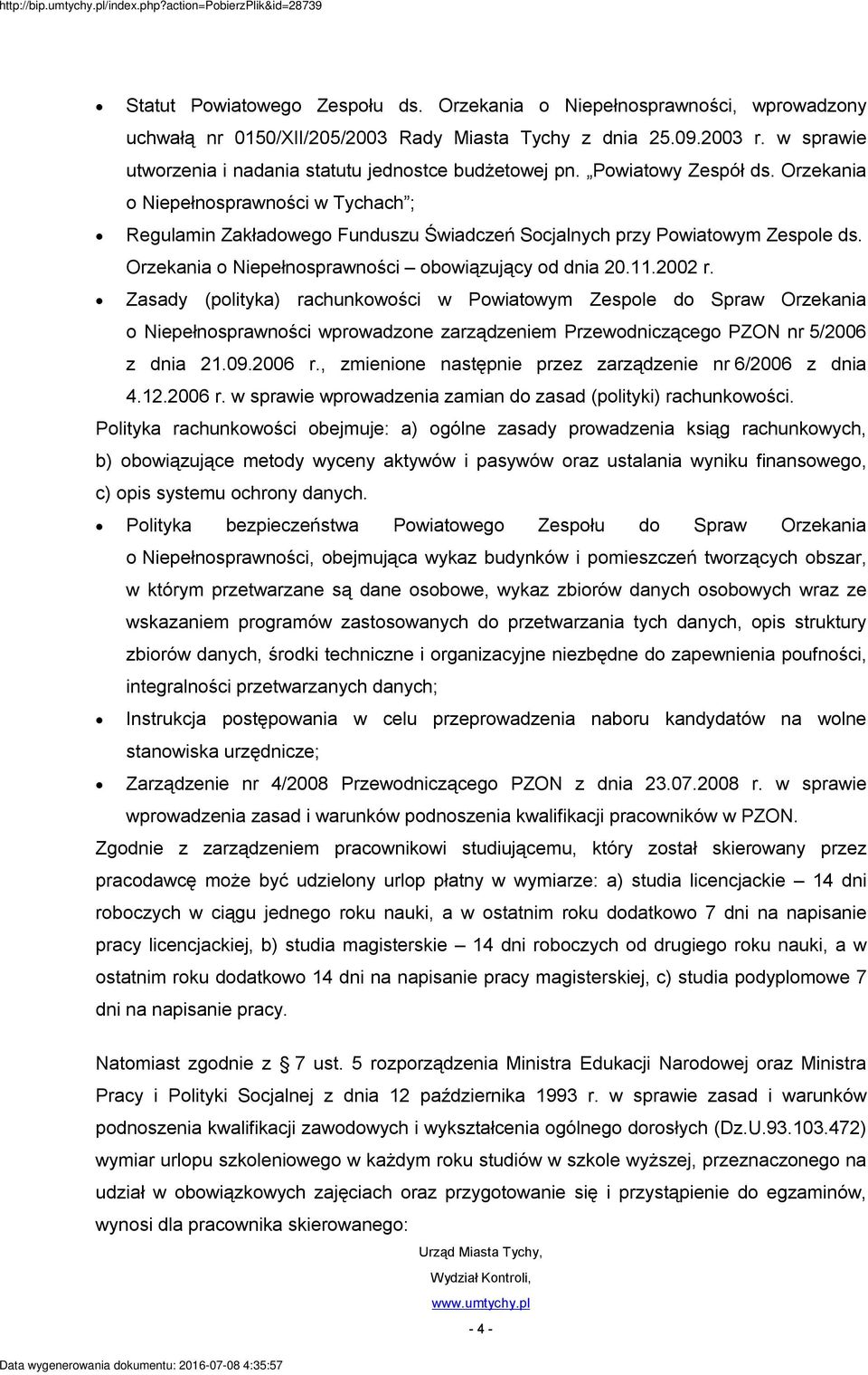 Orzekania o Niepełnosprawności w Tychach ; Regulamin Zakładowego Funduszu Świadczeń Socjalnych przy Powiatowym Zespole ds. Orzekania o Niepełnosprawności obowiązujący od dnia 20.11.2002 r.