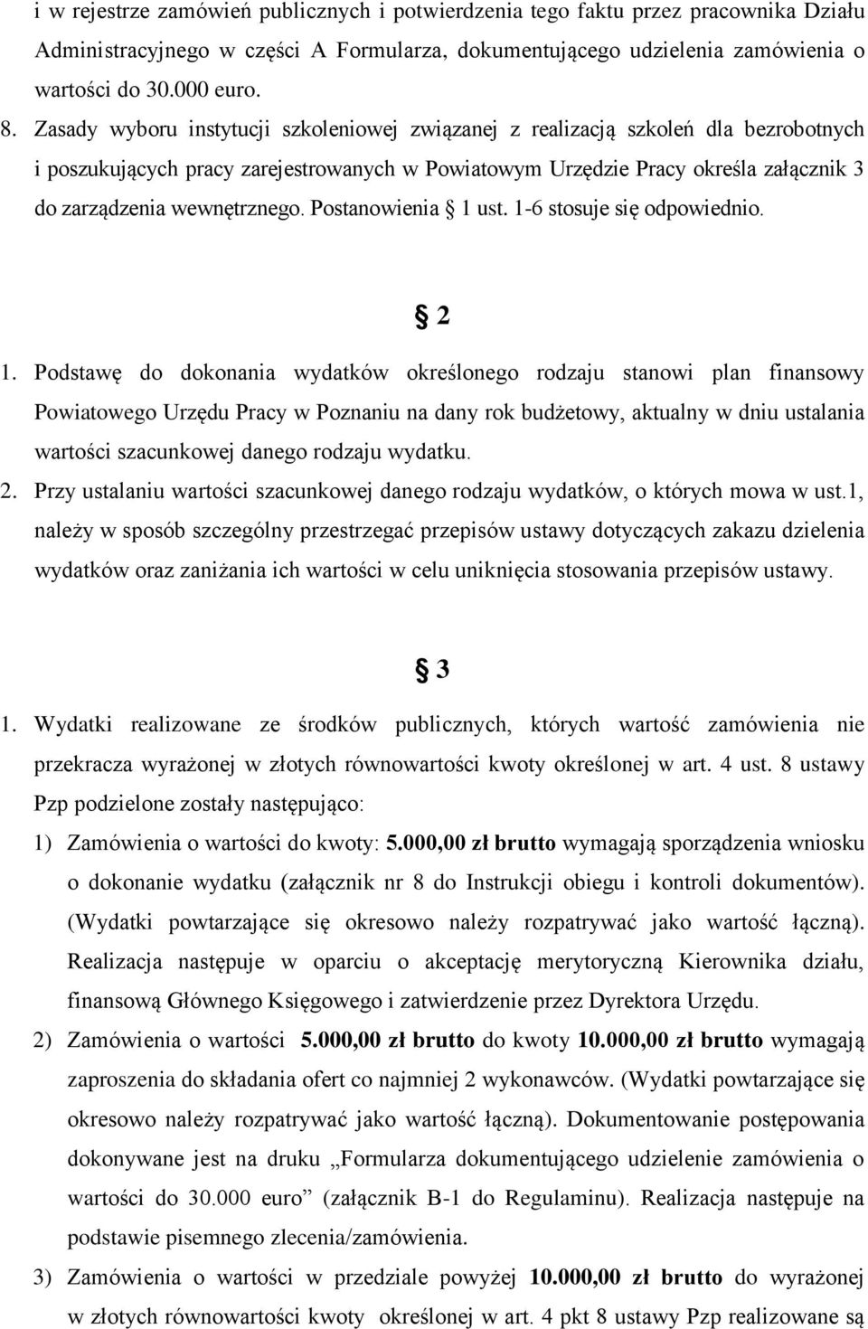 wewnętrznego. Postanowienia 1 ust. 1-6 stosuje się odpowiednio. 2 1.