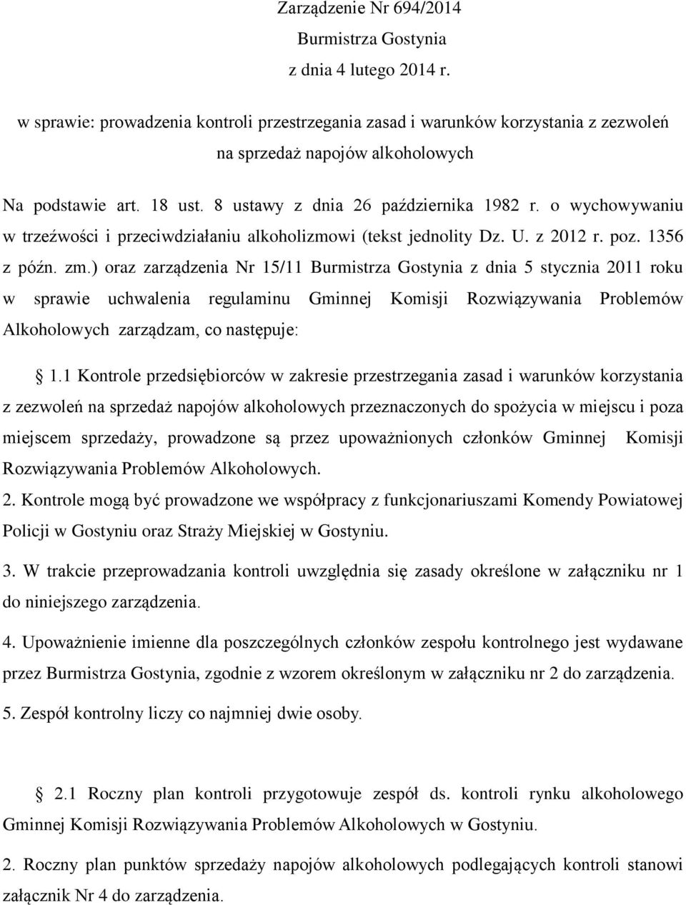 o wychowywaniu w trzeźwości i przeciwdziałaniu alkoholizmowi (tekst jednolity Dz. U. z 2012 r. poz. 1356 z późn. zm.