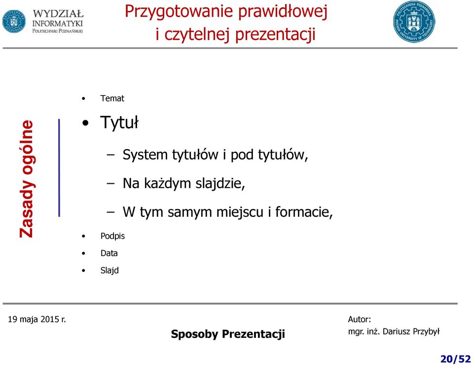 System tytułów i pod tytułów, Na każdym