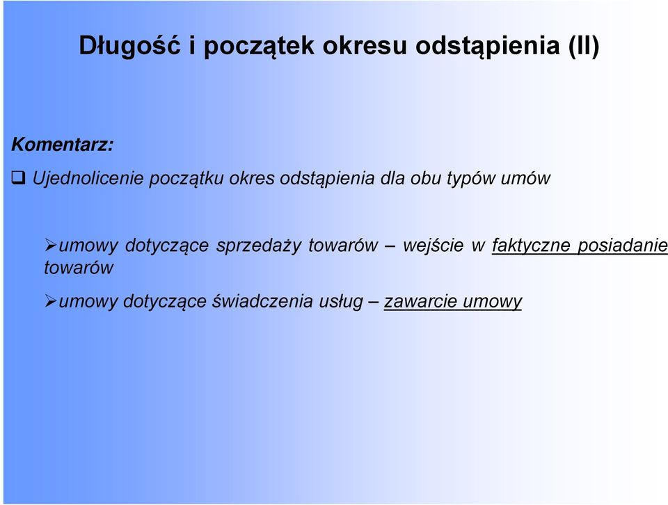 umowyy dotyczące ą sprzedaży towarów wejście w faktyczne