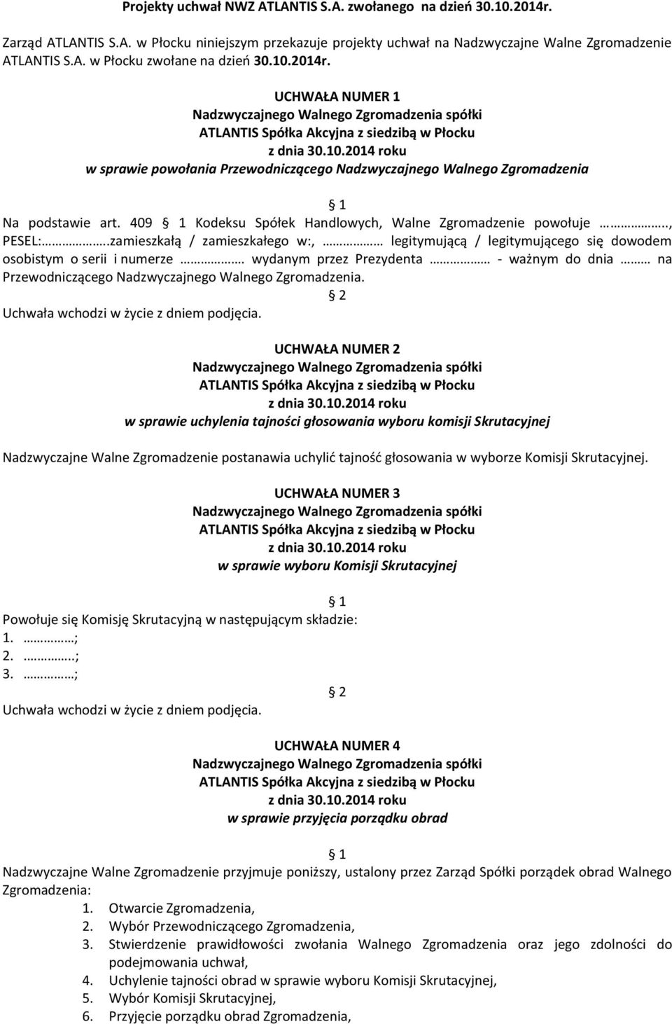 .zamieszkałą / zamieszkałego w:, legitymującą / legitymującego się dowodem osobistym o serii i numerze.