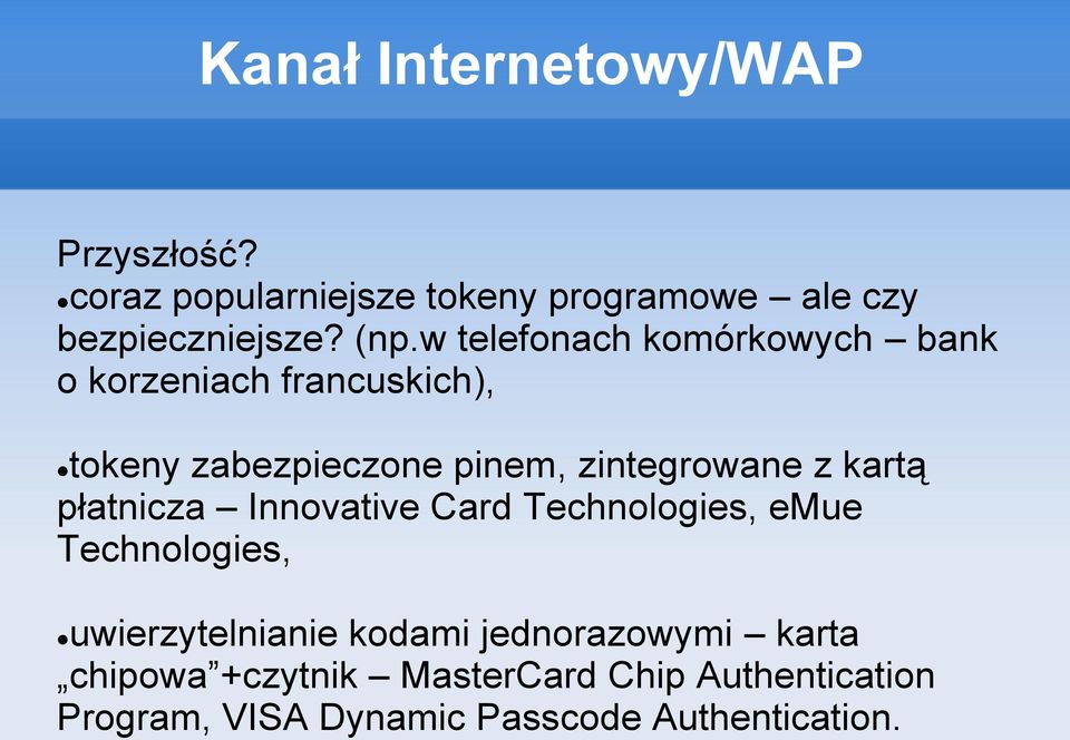 kartą płatnicza Innovative Card Technologies, emue Technologies, uwierzytelnianie kodami