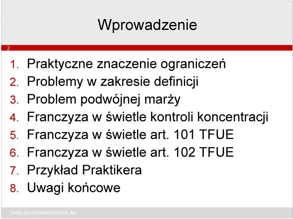 Franczyza w świetle kontroli koncentracji 5.