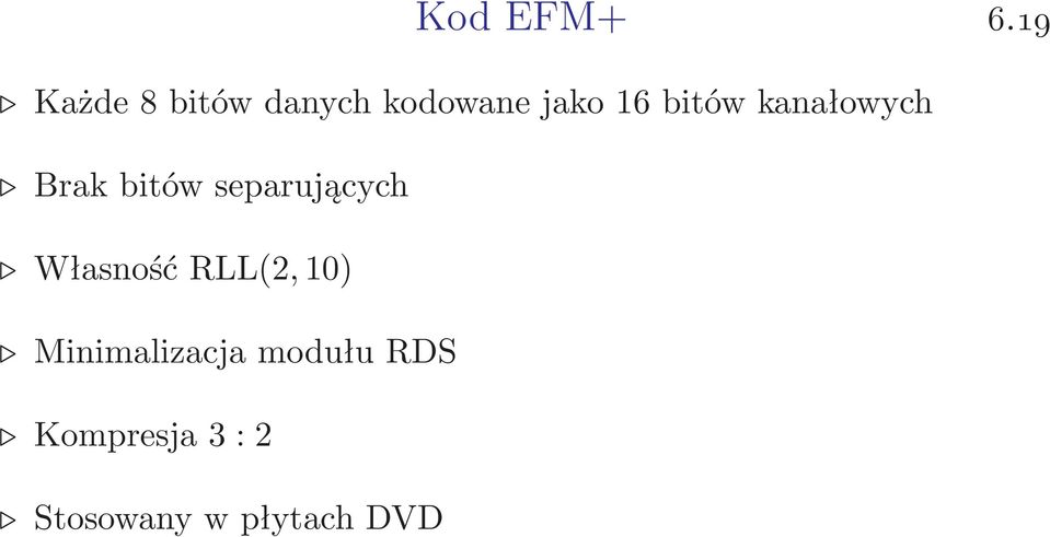 bitów kanałowych Brak bitów separujących