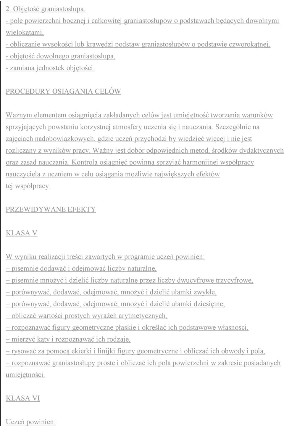 dowolnego graniastosłupa, - zamiana jednostek objętości.