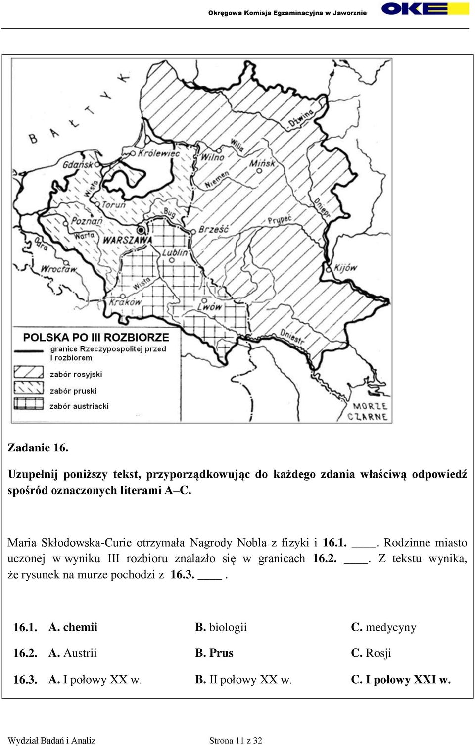 Maria Skłodowska-Curie otrzymała Nagrody Nobla z fizyki i 16