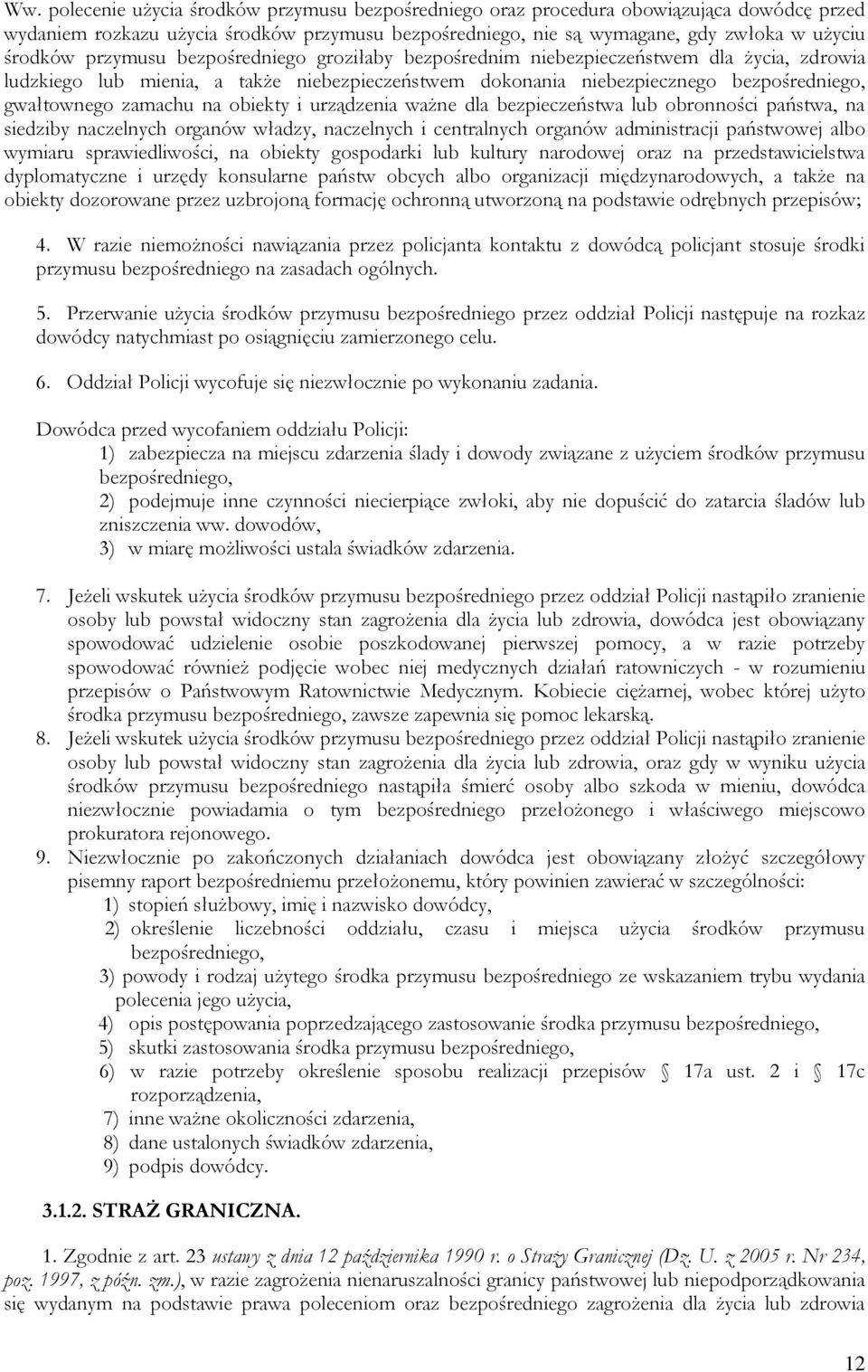 obiekty i urządzenia ważne dla bezpieczeństwa lub obronności państwa, na siedziby naczelnych organów władzy, naczelnych i centralnych organów administracji państwowej albo wymiaru sprawiedliwości, na