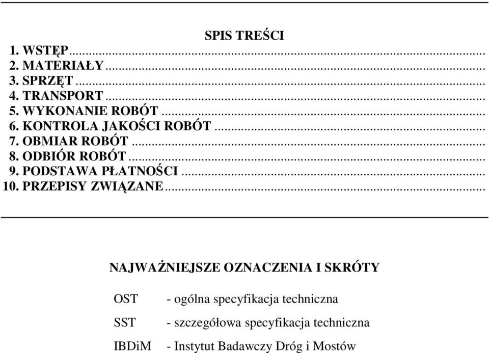 PODSTAWA PŁATNOŚCI... 10. PRZEPISY ZWIĄZANE.