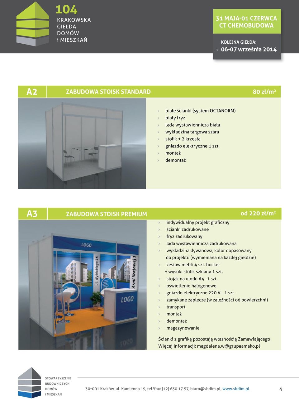 dopasowany do projektu (wymieniana na każdej giełdzie) zestaw mebli 4 szt. hocker + wysoki stolik szklany 1 szt. stojak na ulotki A4-1 szt.