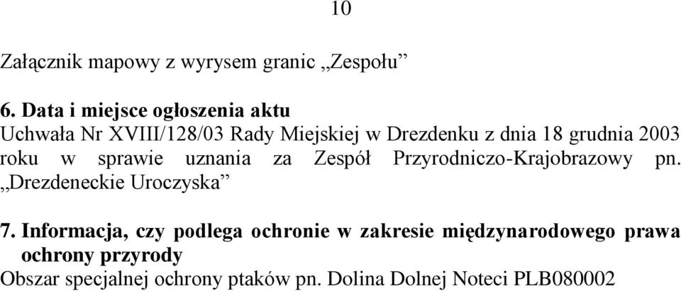 grudnia 2003 roku w sprawie uznania za Zespół Przyrodniczo-Krajobrazowy pn.