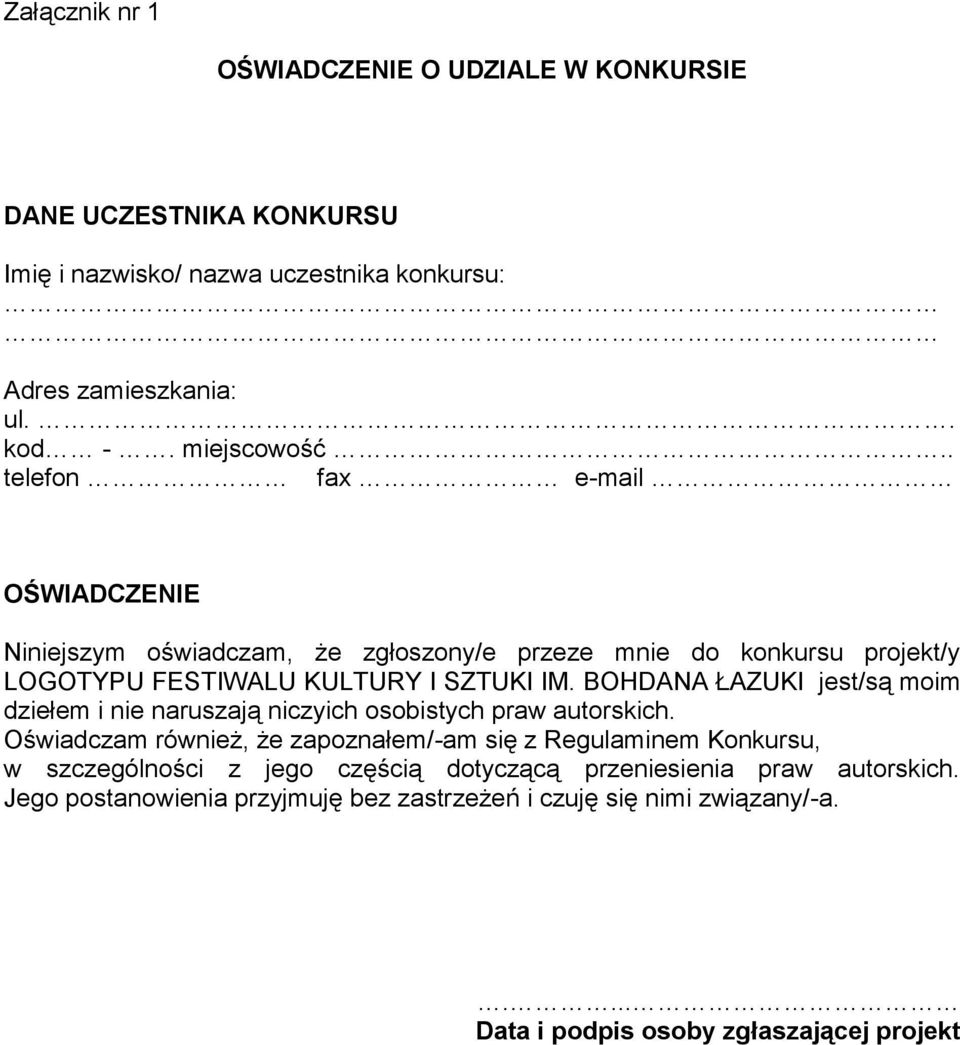 BOHDANA ŁAZUKI jest/są moim dziełem i nie naruszają niczyich osobistych praw autorskich.