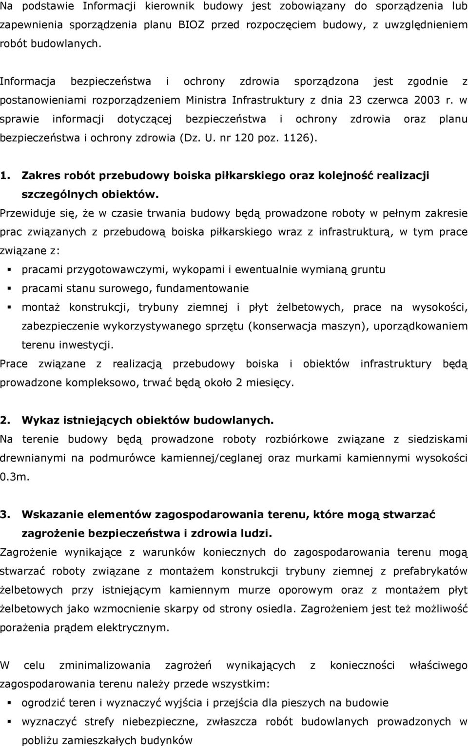 w sprawie informacji dotyczącej bezpieczeństwa i ochrony zdrowia oraz planu bezpieczeństwa i ochrony zdrowia (Dz. U. nr 12