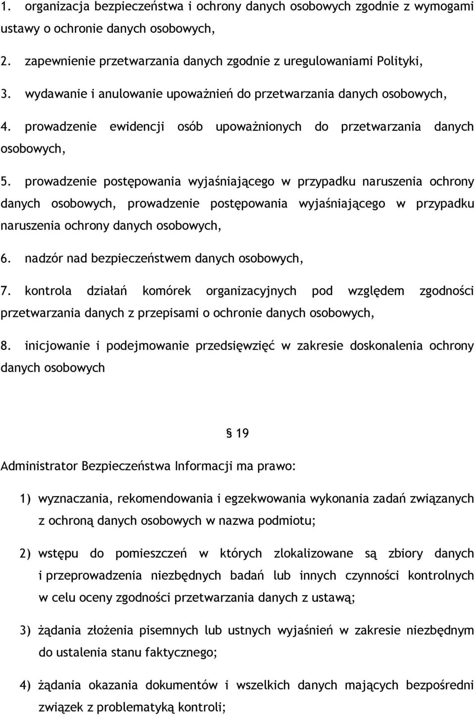 prowadzenie postępowania wyjaśniającego w przypadku naruszenia ochrony danych osobowych, prowadzenie postępowania wyjaśniającego w przypadku naruszenia ochrony danych osobowych, 6.