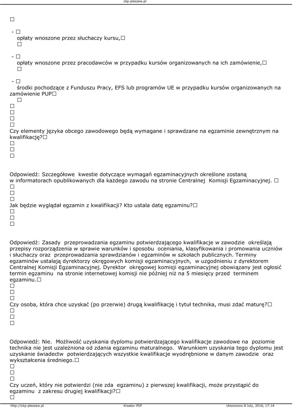 kursów organizowanych na zamówienie PUP Czy elementy języka obcego zawodowego będą wymagane i sprawdzane na egzaminie zewnętrznym na kwalifikację?