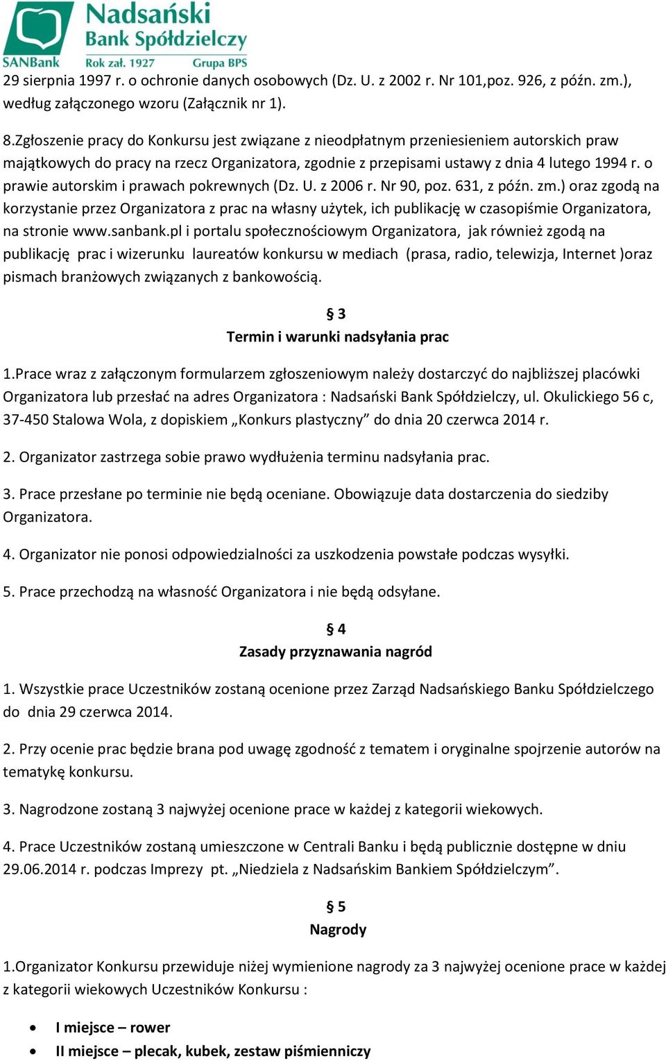 o prawie autorskim i prawach pokrewnych (Dz. U. z 2006 r. Nr 90, poz. 631, z późn. zm.