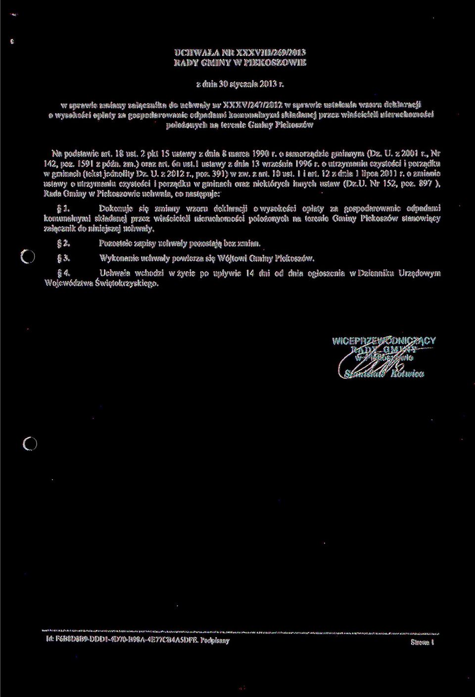 położonych na terenie Gminy Piekoszów Na podstawie art. 18 ust. 2 pkt 15 ustawy z dnia 8 marca 1990 r. o samorządzie gminnym (Dz. U. z 2001 r., Nr 142, póz. 1591 z późn. zm.) oraz art. 6n ust.