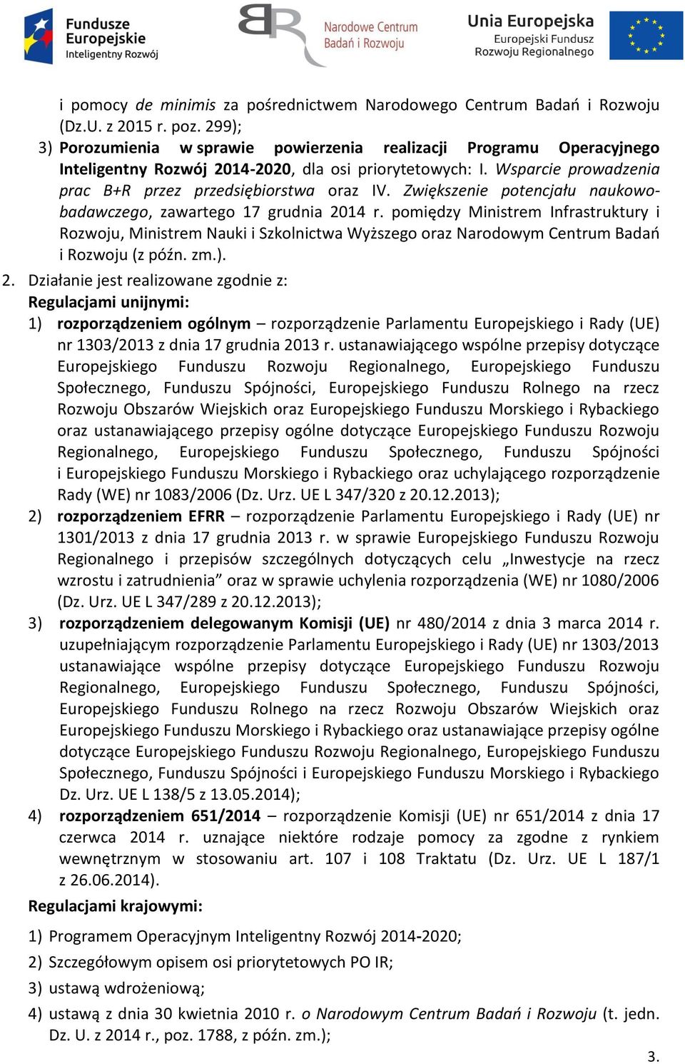 Zwiększenie potencjału naukowobadawczego, zawartego 17 grudnia 2014 r.