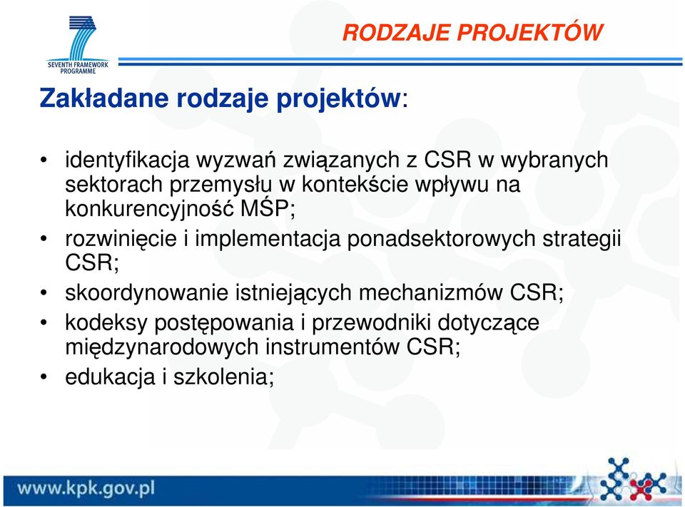 implementacja ponadsektorowych strategii CSR; skoordynowanie istniejących mechanizmów CSR;