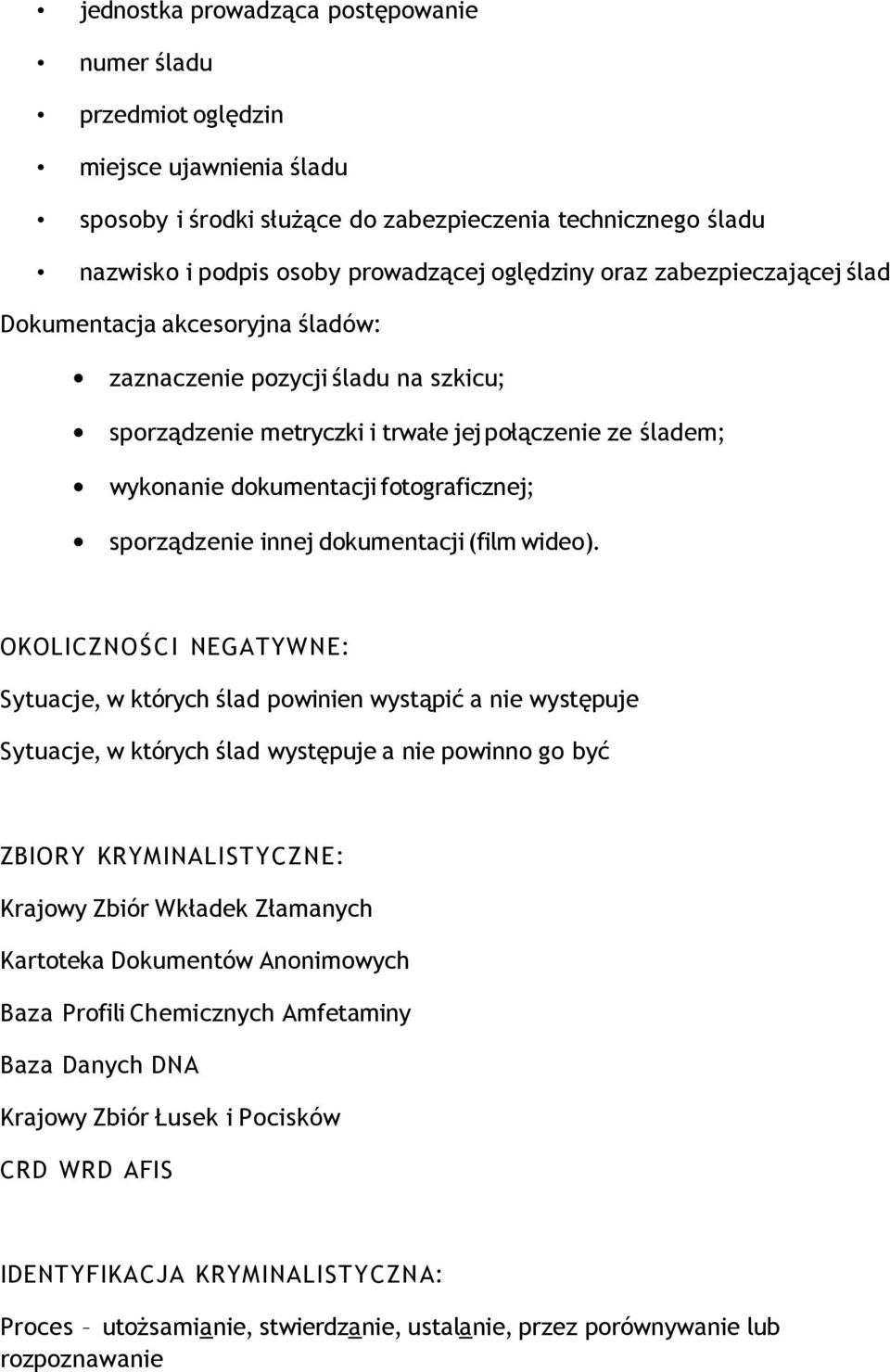 sporządzenie innej dokumentacji (film wideo).