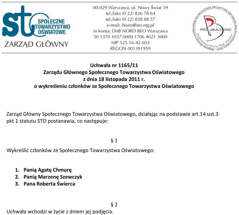 Towarzystwa Oświatowego, działając na podstawie art.14 ust.