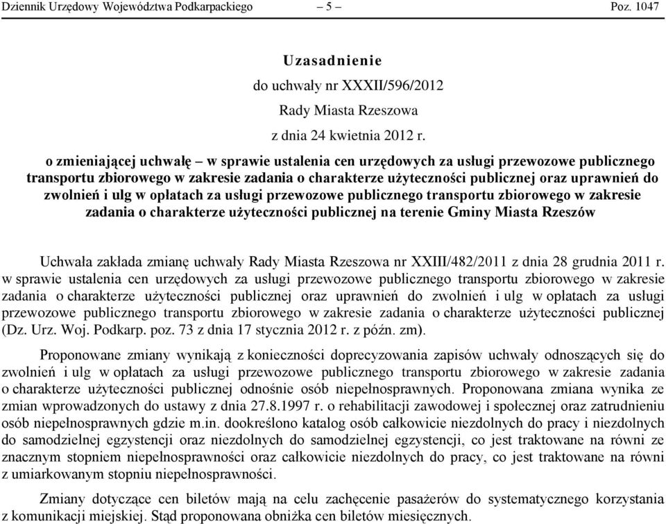 ulg w opłatach za usługi przewozowe publicznego transportu zbiorowego w zakresie zadania o charakterze użyteczności publicznej na terenie Gminy Miasta Rzeszów Uchwała zakłada zmianę uchwały Rady