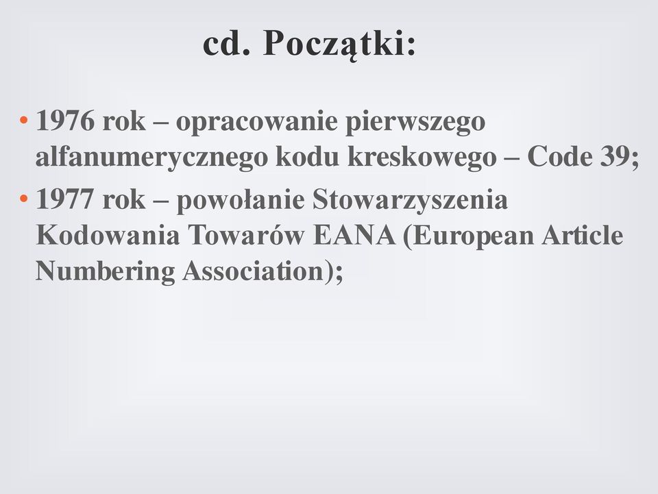 rok powołanie Stowarzyszenia Kodowania Towarów