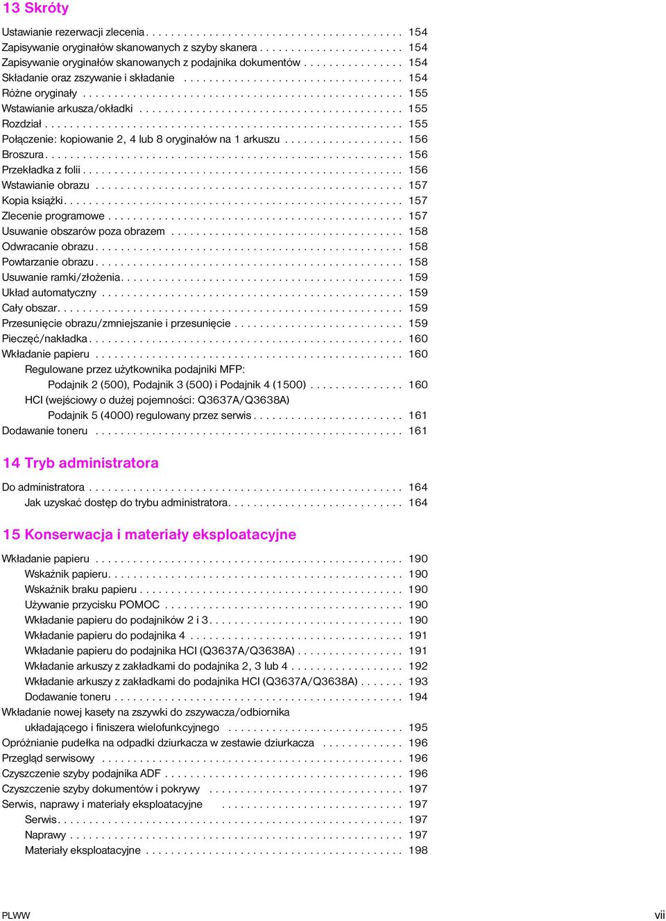 ......................................... 155 Rozdział......................................................... 155 Połączenie: kopiowanie 2, 4 lub 8 oryginałów na 1 arkuszu................... 156 Broszura.