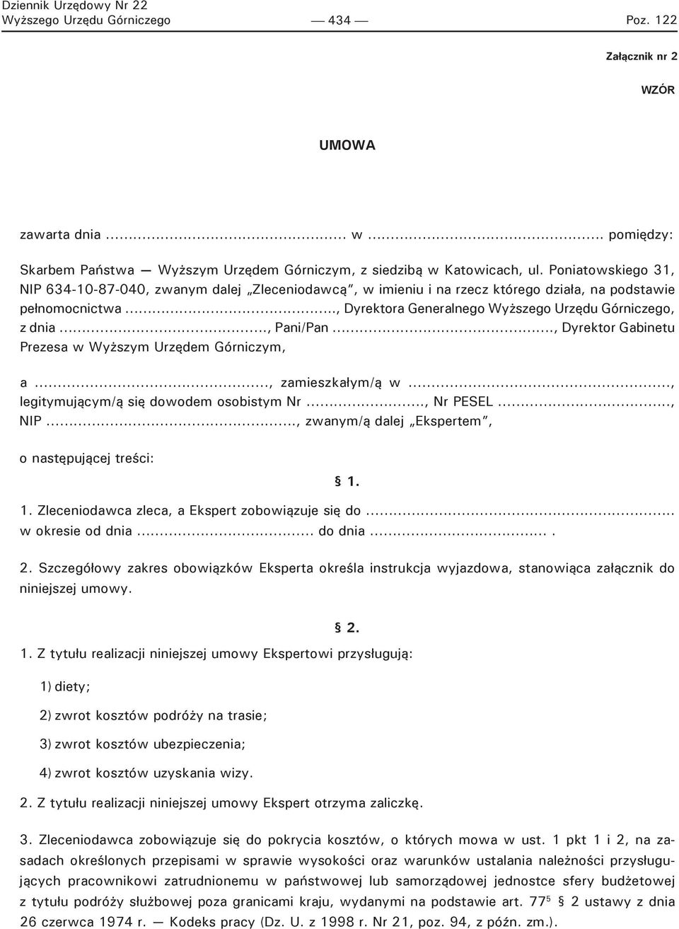 , Pani/Pan., Dyrektor Gabinetu Prezesa w Wyższym Urzędem Górniczym, a, zamieszkałym/ą w, legitymującym/ą się dowodem osobistym Nr.., Nr PESEL.., NIP.