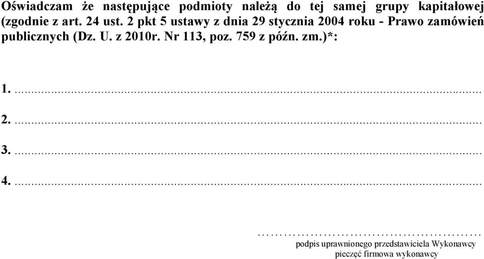 2 pkt 5 ustawy z dnia 29 stycznia 2004 roku - Prawo zamówień publicznych (Dz.